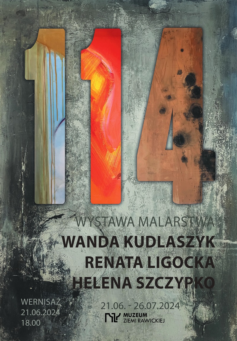 Muzeum Ziemi Rawickiej zaprasza 21 czerwca o godzinie 18.00 na wernisaż wystawy Wandy Kudlaszyk, Renaty Ligockiej i Heleny Szczypko "114". Muzeum Ziemi Rawickiej zaprasza 21 czerwca o godzinie 18.00 na wernisaż wystawy Wandy Kudlaszyk, Renaty Ligockiej i Heleny Szczypko "114".